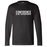 Black "CONFIDENCE IS MY SUPERPOWER" Long Sleeve Shirt
